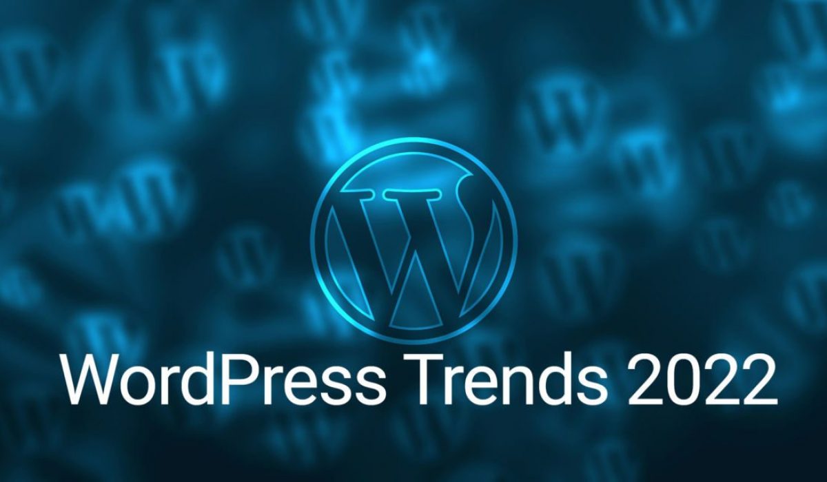 WordPress Trends You Should Know About in 2022 - Featured image
